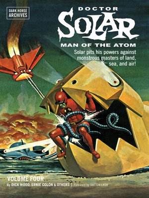 cover image of Doctor Solar, Man of the Atom Archives, Volume 4
